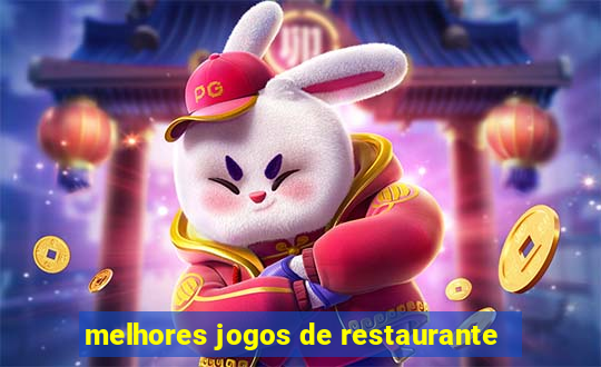 melhores jogos de restaurante